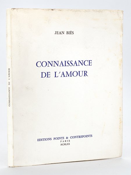 Connaissance de l'Amour [ Edition originale - Livre dédicacé par …