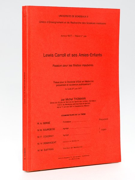 Lewis Carroll et ses Amies-Enfants. Passion pour les fillettes impubères. …