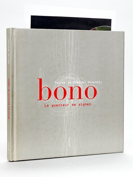 Bono : le guetteur de signes [ Avec un dessin …