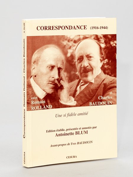 Correspondance entre Romain Rolland et Charles Baudouin (1916-1944). Une si …