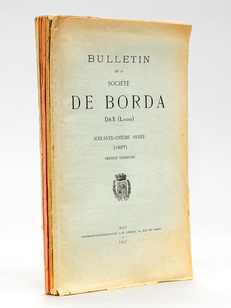 Bulletin de la Société de Borda Dax (Landes) Soixante-Unième Anné …