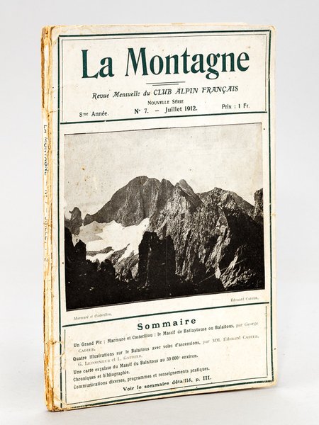 La Montagne. Revue mensuelle du Club Alpin Français. 8e Année. …