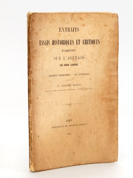Extraits des Essais historiques et critiques d'Argenton sur l'Agenais par …