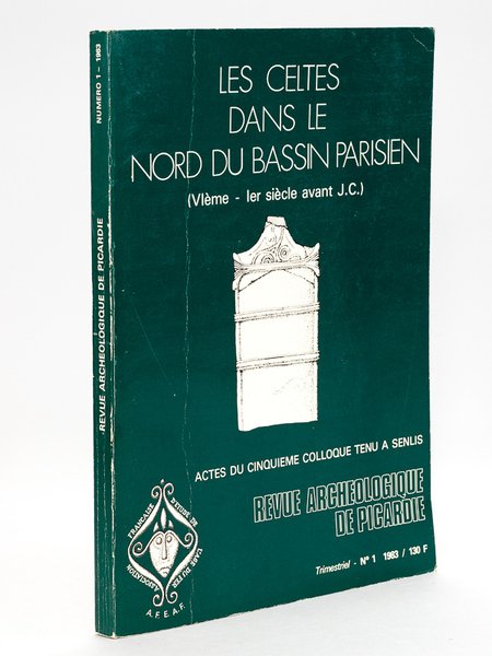 Les Celtes dans le Nord du Bassin Parisien (VIème - …