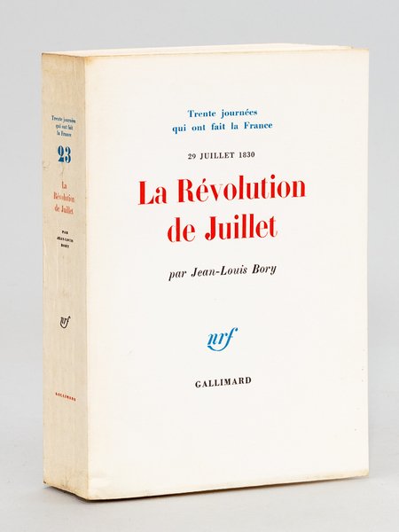 La Révolution de Juillet. 29 Juillet 1830 [ Edition originale …