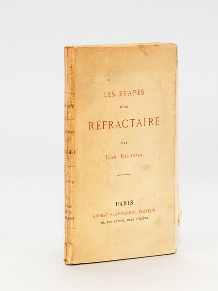 Les Etapes d'un Réfractaire [ Exemplaire sur papier de chine …
