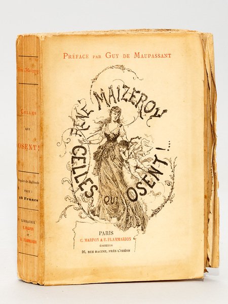 Celles qui osent !. [ Edition originale numérotée sur papier …