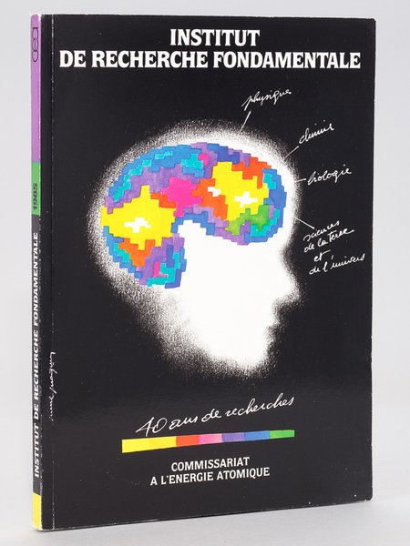 Institut de Recherche Fondamentale. 40 ans de recherches. Commissariat à …