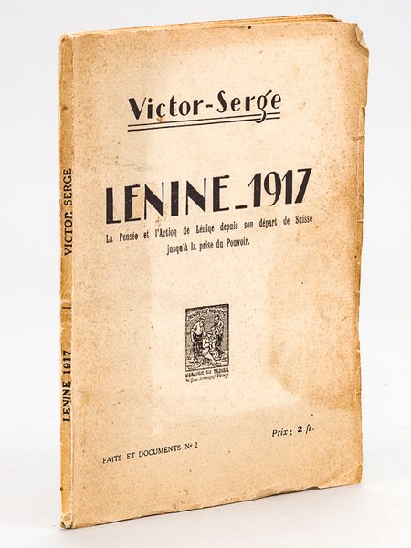 Lénine 1917 La Pensée et l'Action de Lénine depuis son …