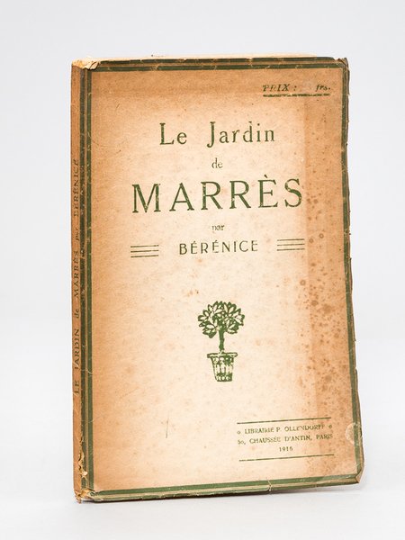 Le Jardin de Marrès, par Bérénice [ Livre dédicacé par …