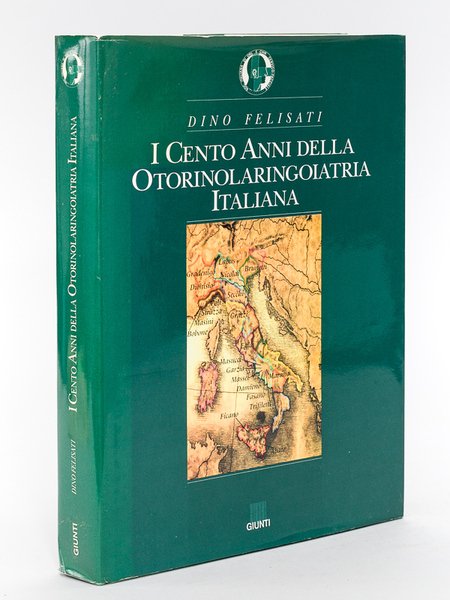 I cento anni della Otorinolaringoiatria Italiana