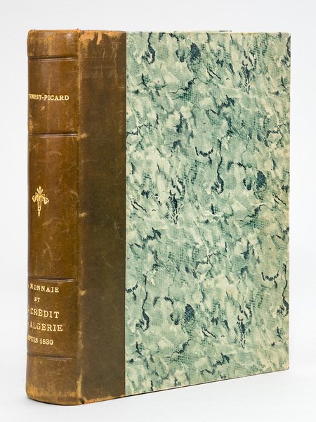 La Monnaie et le Crédit en Algérie depuis 1830 [ …