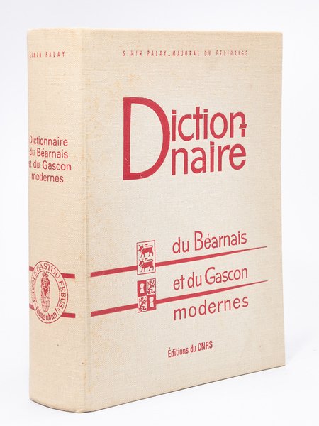 Dictionnaire du Béarnais et du Gascon modernes (Bassin Aquitain) embrassant …
