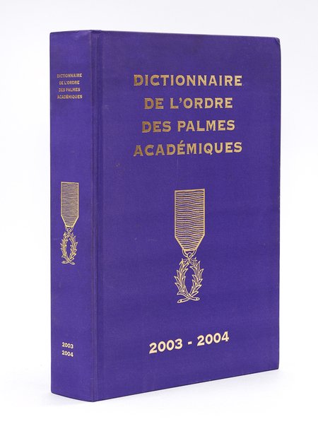 Dictionnaire de l'Ordre des Palmes Académiques 2003-2004 | Immagine principale