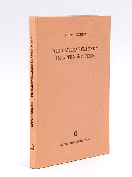 Die Gartenpflanzen im Alten Agypten. Agyptologische Studien.