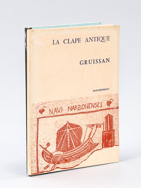 La Clape antique. Gruissan [ On joint : ] La …