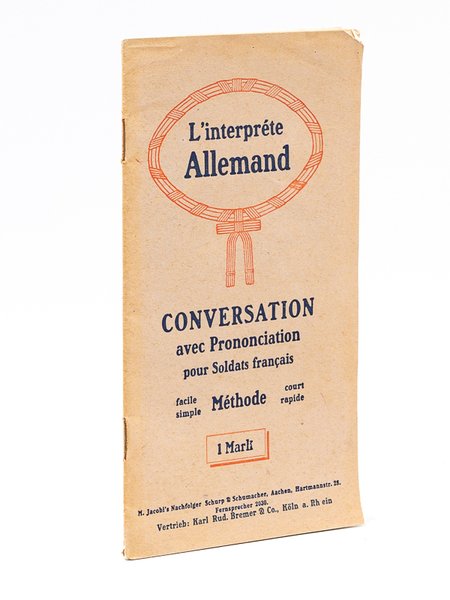 L'interprète Allemand. Conversation avec Prononciation pour Soldats français.