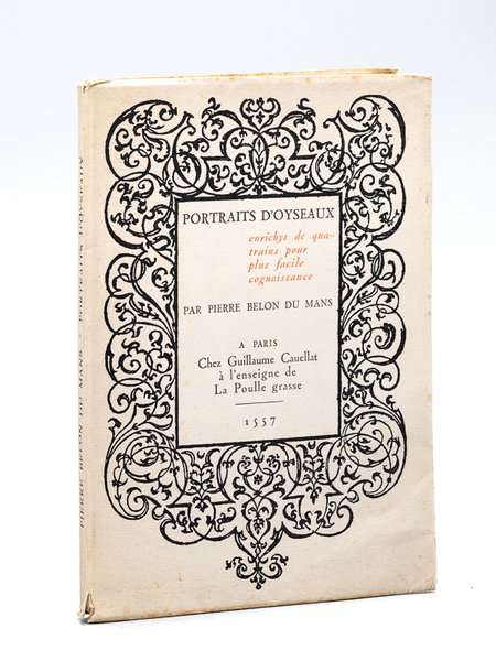 Portraits d'Oyseaux enrichys de quatrains pour plus facile cognoissance