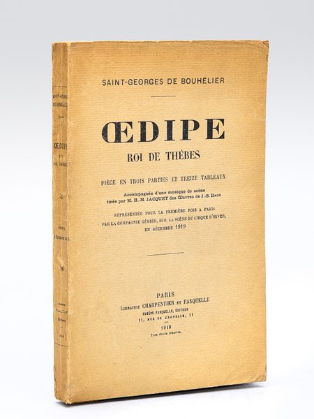 Oedipe Roi de Thèbes. Pièce en trois parties et treize …
