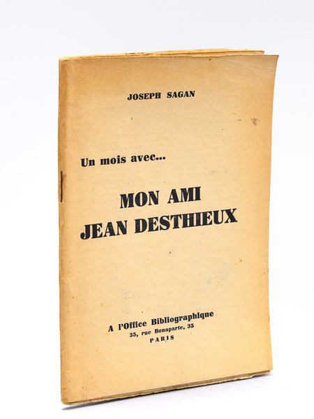 Un mois avec. Mon Ami Jean Desthieux