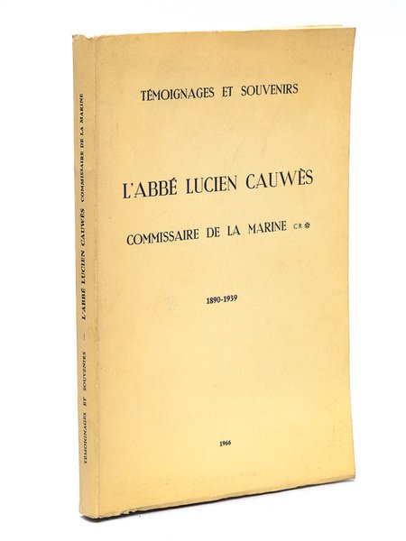 L'abbé Lucien Cauwès Commissaire de la Marine CR* (1890-1939)