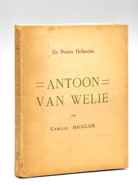 Antoon van Welie. Un Peintre Hollandais [ Edition originale - … | Immagine principale
