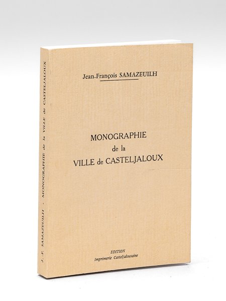 Monographie de la ville de Casteljaloux