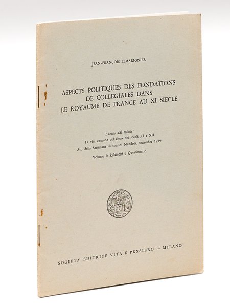 Aspects politiques des Fondations de Collégiales dans le Royaume de …