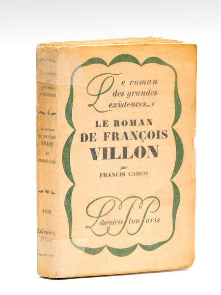 Le Roman de François Villon [ Livre dédicacé par l'auteur …