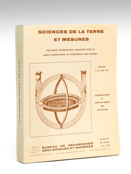 Sciences de la Terre et Mesures. Colloque International organisé pour …