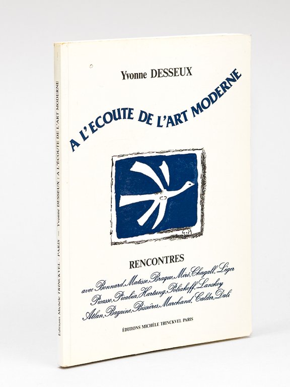 A l'écoute de l'Art moderne [ Livre dédicacé par l'auteur …