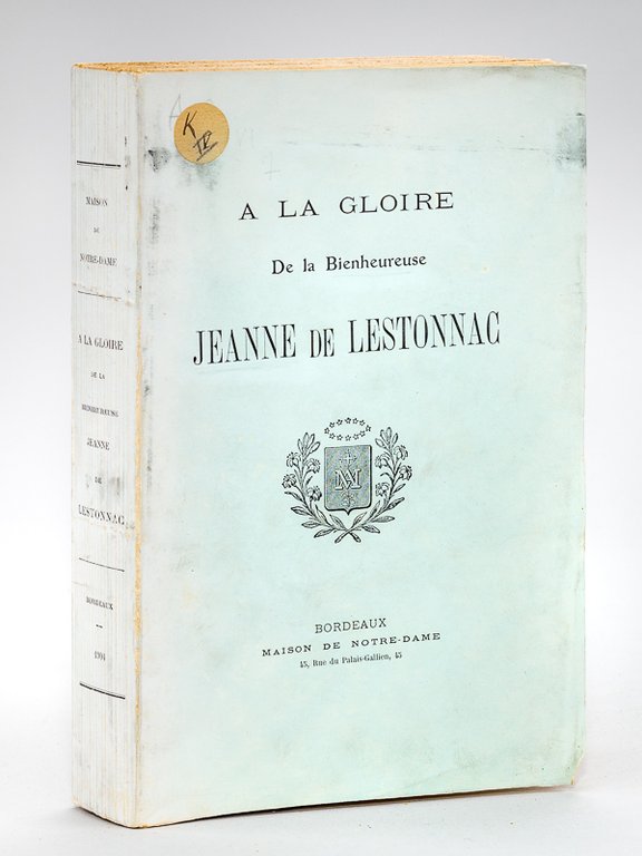 A la Gloire de la Bienheureuse Jeanne de Lestonnac. | Immagine Gallery 2