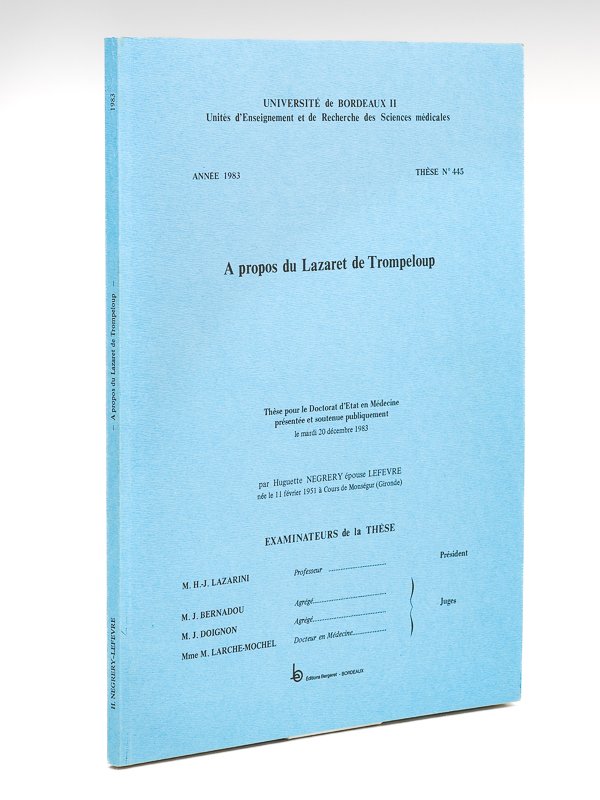 A propos du Lazaret de Trompeloup. Thèse pour le Doctorat …