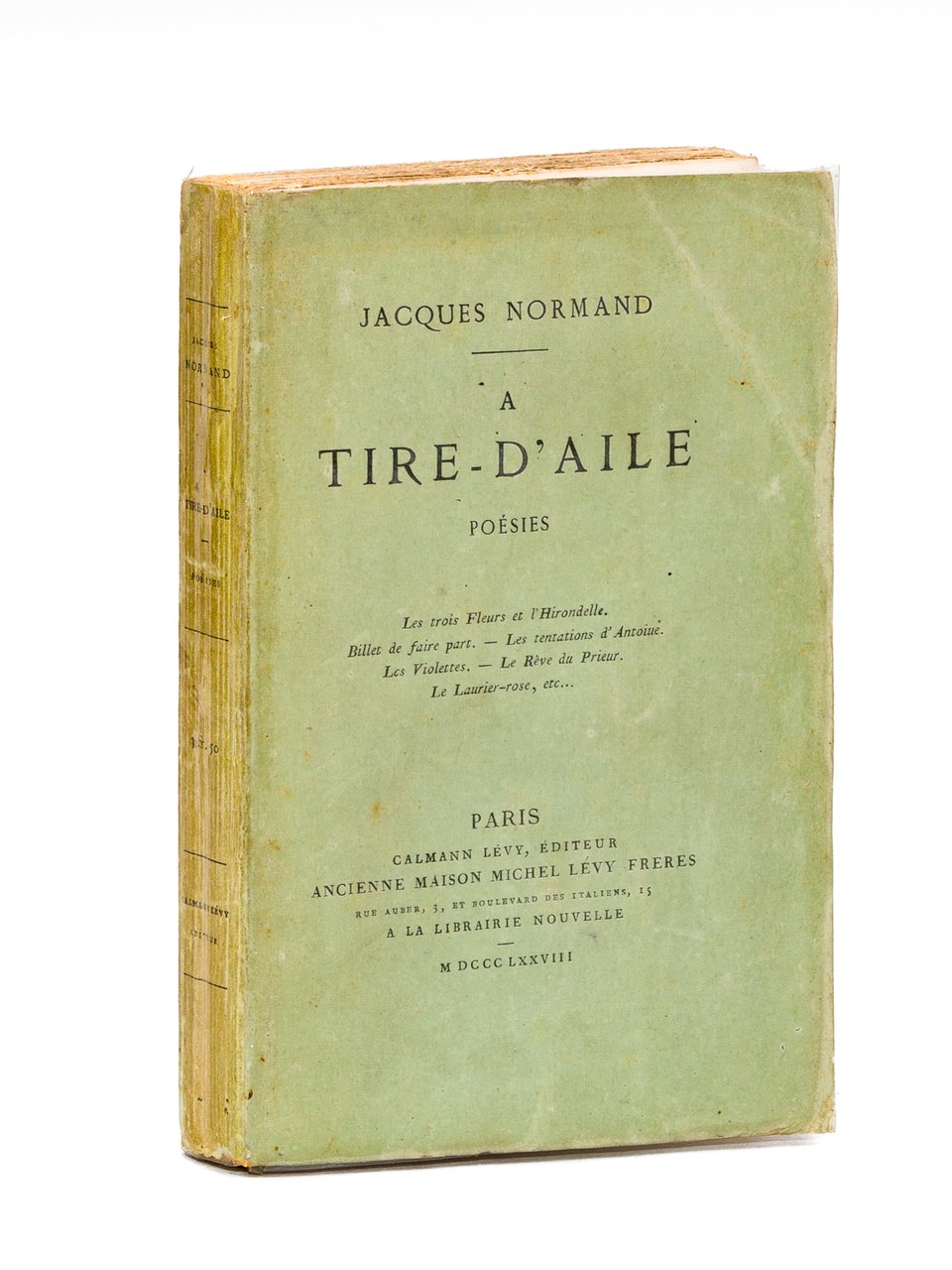 A Tire-d'Aile. Poésies. [ Edition originale - Avec une carte …