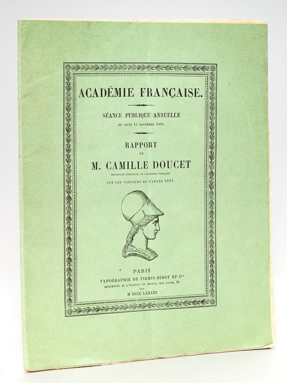 Académie Française. Séance Publique Anuelle du Jeudi 15 novembre 1883. …