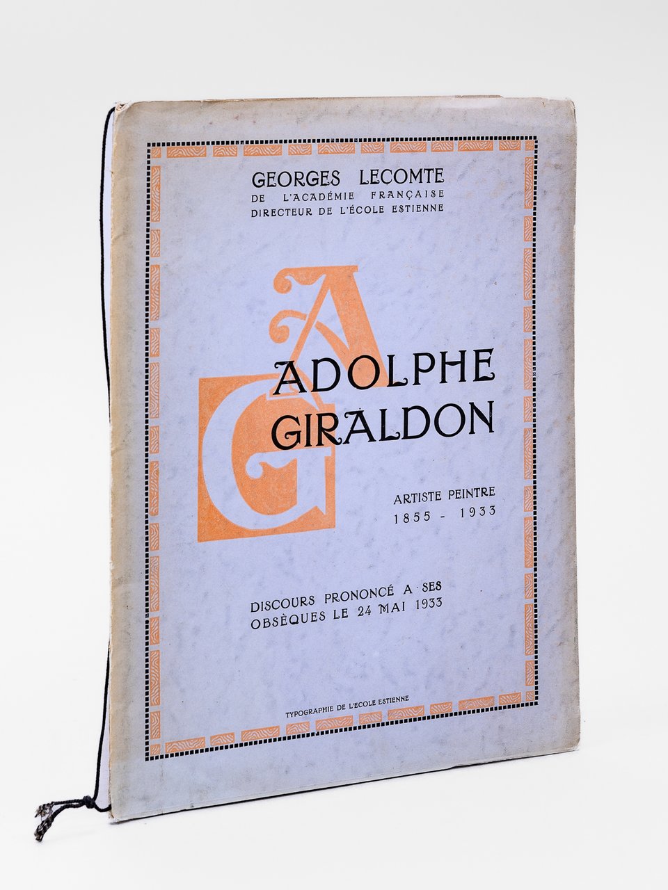 Adolphe Giraldon. Artiste Peintre 1855-1933. Discours prononcé à ses obsèques, … | Immagine principale
