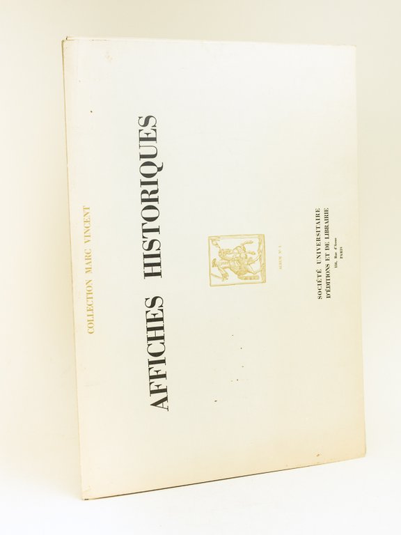 Affiches Historiques. Collection Marc Vincent. Album n° 1
