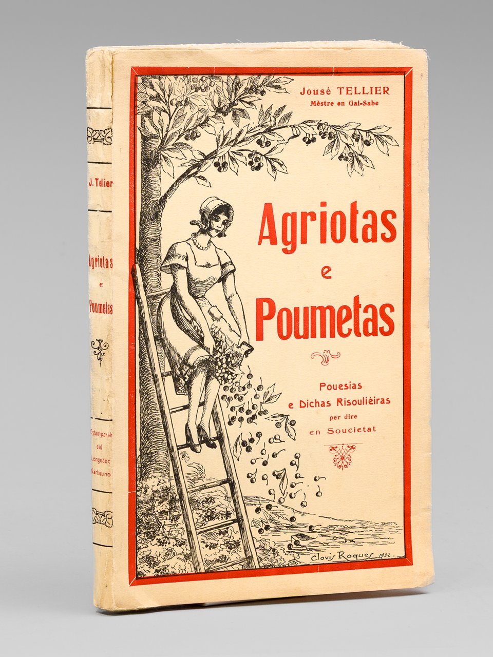 Agriotas e Poumetas. Pouesias e Dichas Risoulièiras per dire en …