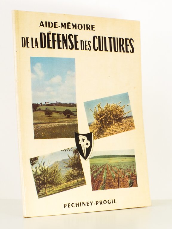 Aide-mémoire de la défense des cultures ( par Pechiney Progil …