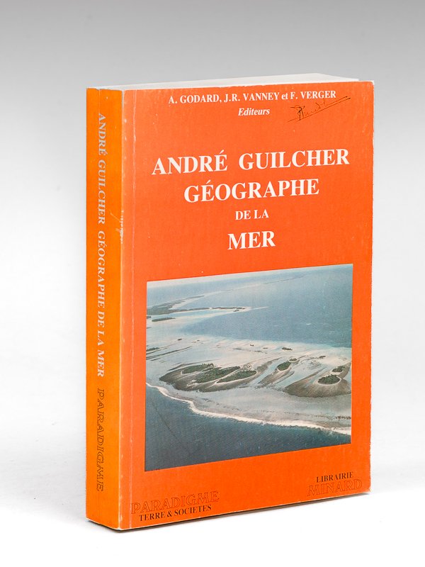 André Guilcher Géographe de la mer