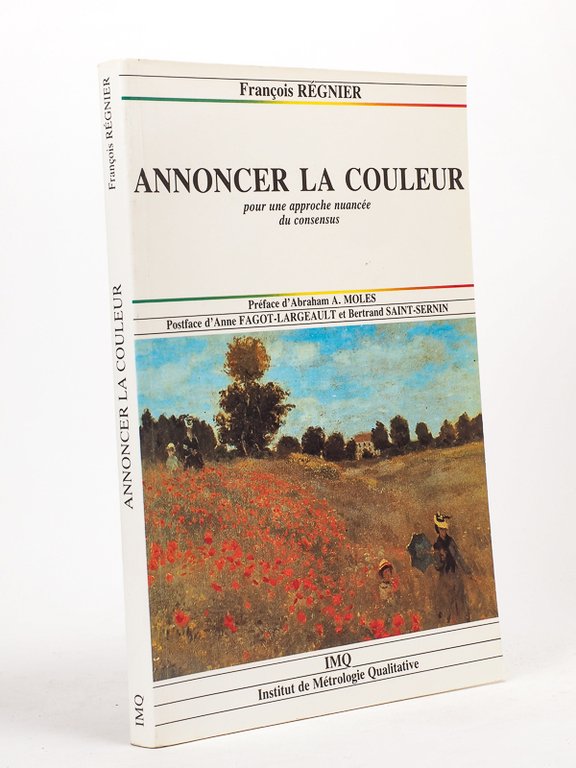 Annoncer la couleur. Pour une approche nuancée du consensus. [ …