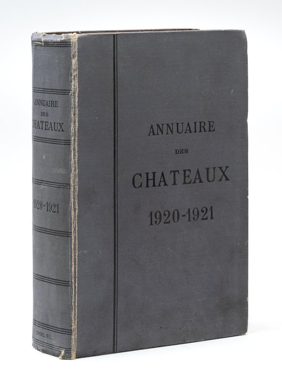 Annuaire des Châteaux et des Villégiatures 1920-1921 40.000 Noms et …