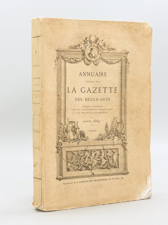 Annuaire publié par la Gazette des Beaux-Arts. Année 1869 [ …