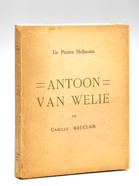 Antoon van Welie. Un Peintre Hollandais [ Edition originale - … | Immagine Gallery 2