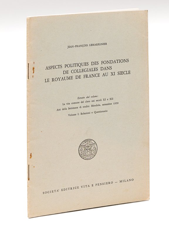 Aspects politiques des Fondations de Collégiales dans le Royaume de …