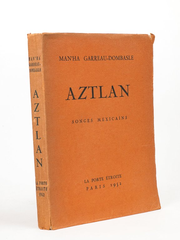 Atzlan. Songes mexicains. [ Livre dédicacé par l'auteur - édition …