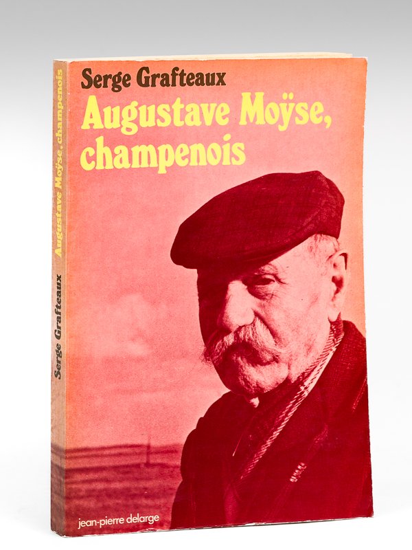 Augustave Moÿse, champenois [ Livre dédicacé par l'auteur et par …