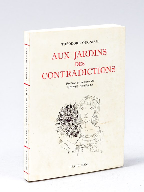 Aux Jardins des Contradictions [ Livre dédicacé par l'auteur ]