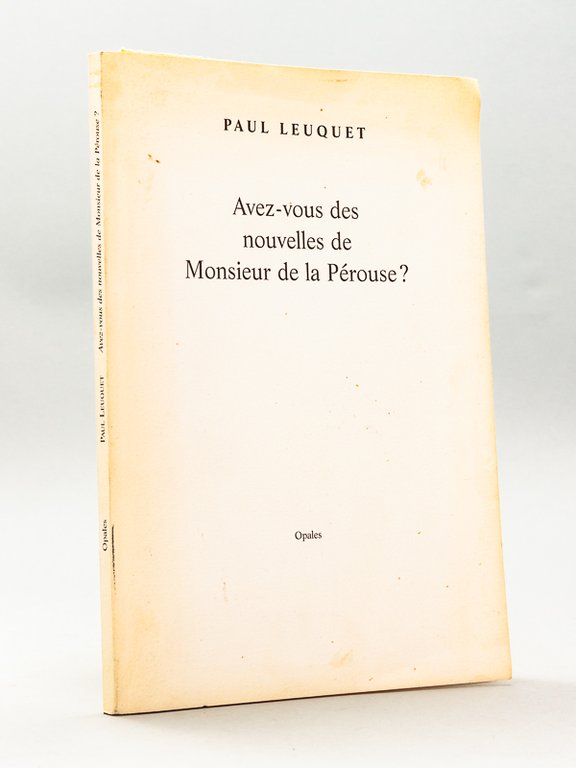 Avez-vous des nouvelles de Monsieur de la Pérouse ?