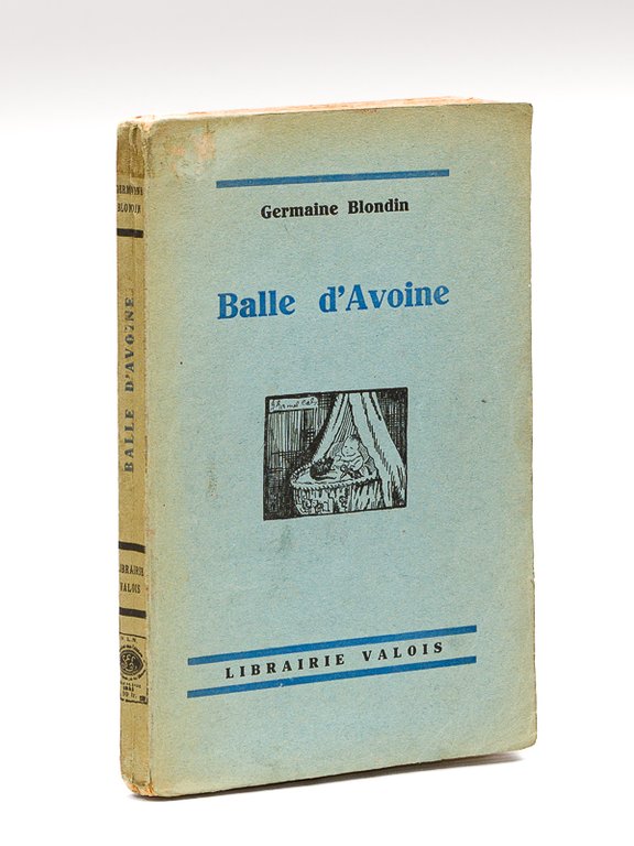 Balle d'Avoine. Roman du premier âge [ Edition originale - … | Immagine Gallery 2